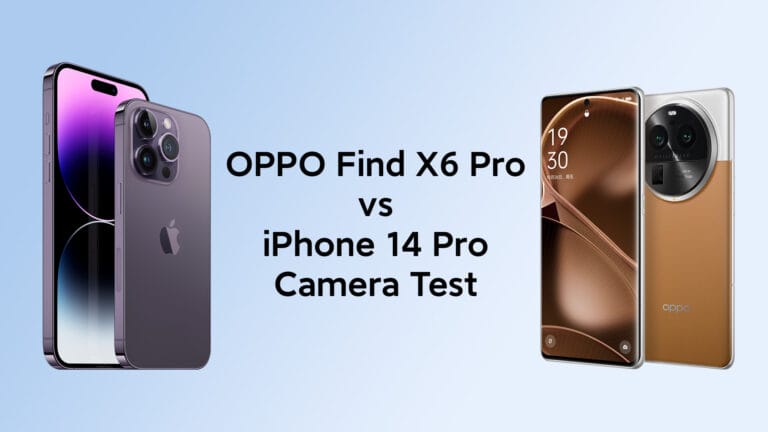 OPPO Find X6 Pro vs. iPhone 14 Pro camera test: new HDR king!