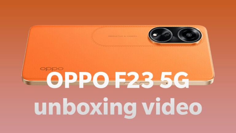 OPPO F23 5G unboxing video leaked on the web!