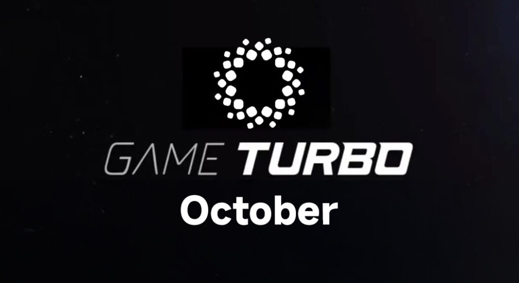 Game Turbo October