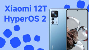 HyperOS 2 Xiaomi 12T