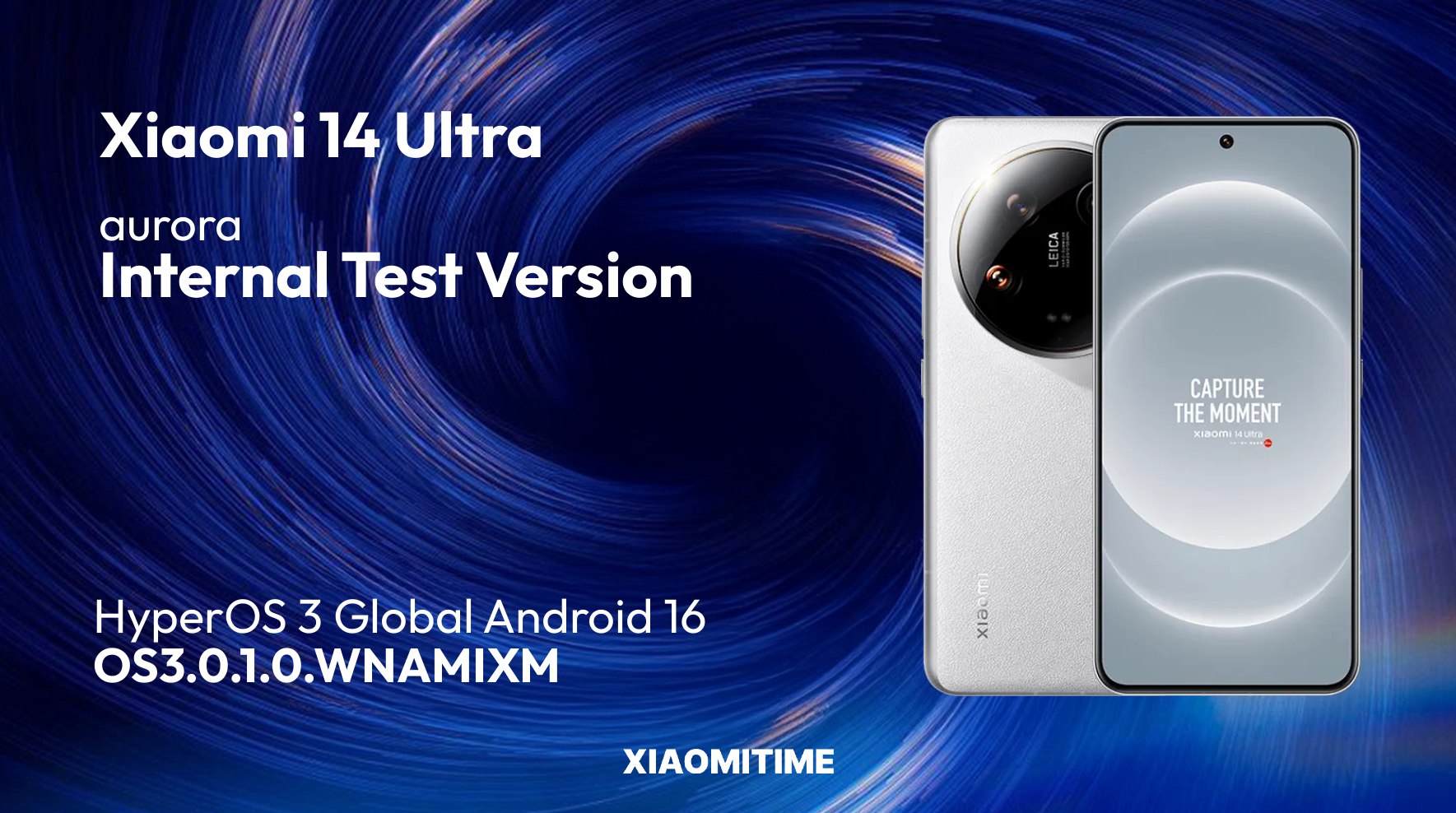 Xiaomi 14 Ultra HyperOS 3 Update: Coming Soon for Global Region 2 OS3.0.1.0.WNAMIXM