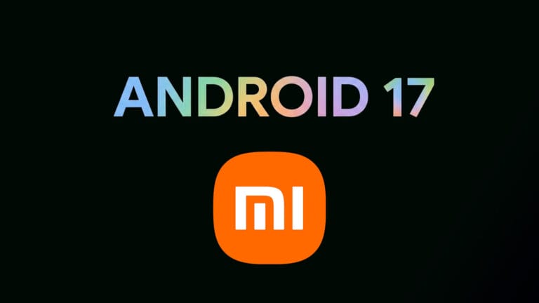 Xiaomi Android 17 Update erscheint voraussichtlich im Mai