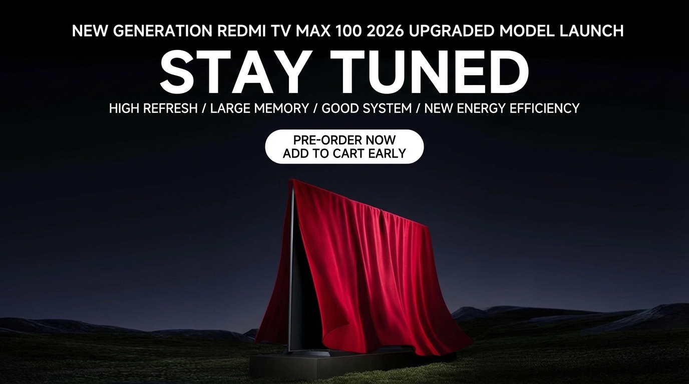 Xiaomi Unveils 2026 REDMI TV Lineup: Massive 100-inch MAX 2 REDMI TV 100 Inches